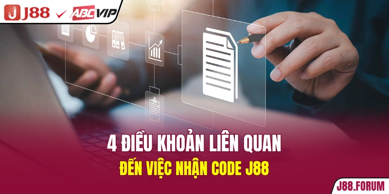 Code J88 - Sự Kiện Phát Mã Miễn Phí 100% Của Nhà Cái J88 4 điều khoản liên quan đến việc nhận code J88