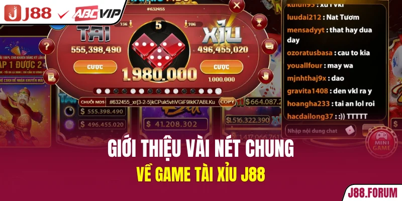 Giới thiệu vài nét chung về game tài xỉu J88
