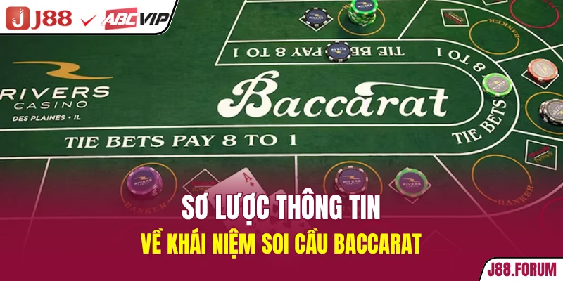 Sơ lược thông tin về khái niệm soi cầu Baccarat